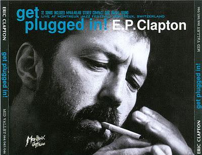 ERIC CLAPTON  - GET PLUGGED IN ! : LIVE AT MONTREUX JAZZ FESTIVAL (2000)