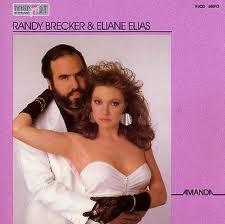 Randy Brecker & Eliane Elias: Amanda (1985)