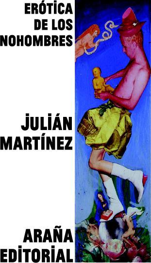 Julián Martínez y su 'Erótica de los nohombres' en Ponte en mi Piel