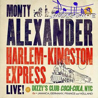 Monty Alexander - Harlem-Kingston Express Live (2011)