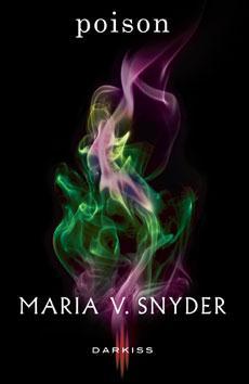 Poison ~ Maria V. Snyder [reseña]