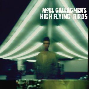 Noel Gallagher – High Flying Birds