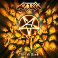 Anthrax Worship Music (2011)