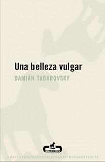 Una belleza vulgar, de Damián Tabarovsky