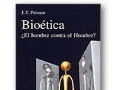 BIOÉTICA, hombre contra HOMBRE?