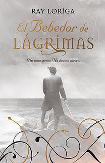 El Bebedor de Lágrimas, de Ray Loriga El Bebedor de Lágrimas, de Ray Loriga