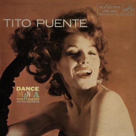 Tito  Puente  and his Orchestra  ”Dance mania” (USA,1958)