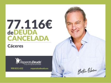 Repara tu Deuda Abogados cancela 77.116€ en Cáceres con la Ley de Segunda Oportunidad