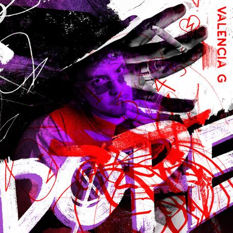 Mezcla de rap, electrónica e indie en «Dope», lo nuevo de Valencia G Valencia G Dope3