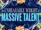 INSOPORTABLE PESO TALENTO DESCOMUNAL, (The Unbearable Weight Massive Talent) (USA, 2022) Comedia, Acción