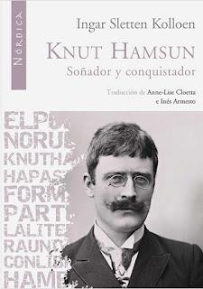 'Knut Hamsun. Soñador y conquistador' (editorial Nórdica) de Ingar Sletten Kolloen