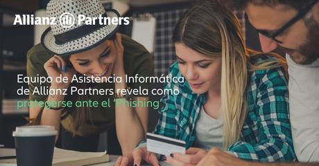 Equipo de Asistencia Informática de Allianz Partners revela como protegerse ante el ‘Phishing’