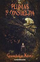 Plumas y consuelda, de Gwendolyn Kiste