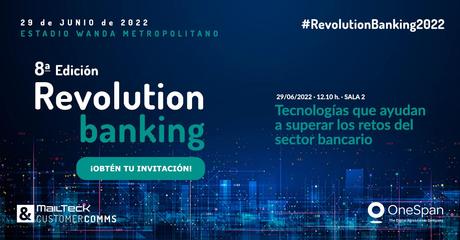 El grupo MailTecK & Customer Comms participará en la 8ª edición de Revolution Banking