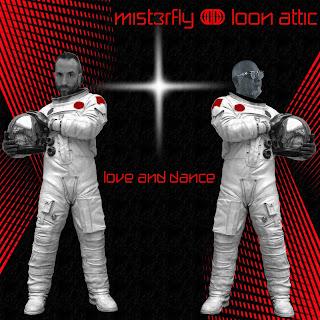 MIST3RFLY & LOON ATTIC - LOVE AND DANCE