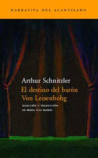 'El destino del barón Von Leisenbohg' (editorial Acantilado) de Arthur Schnitzler