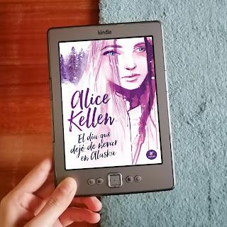 Reseña: El día que dejó de nevar en Alaska, Alice Kellen