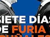 Siete días furia puñales: conjura contra Casado última esperanza azul {Reseña}