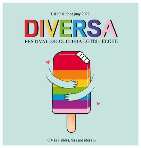 DIVERSA - Festival de Cultura LGTBI+ Elche - 10 al 19 de junio de 2022