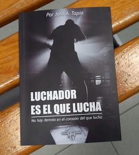 Luchador es el que Lucha José A. Tapia