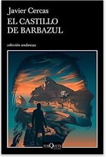 «El castillo de Barbazul» de Javier Cercas «El castillo de Barbazul» de Javier Cercas