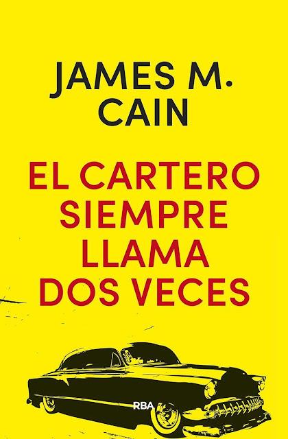 EL CARTERO SIEMPRE LLAMA DOS VECES - JAMES M. CAIN