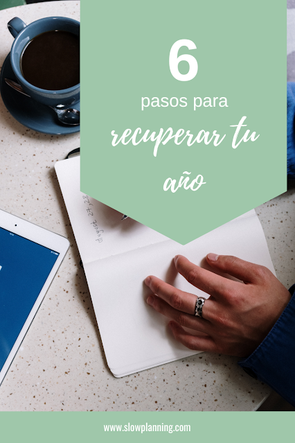 6 pasos para recuperar tu año