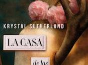 Opinión casa grietas Krystal Sutherland