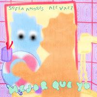 Sofía Amores y Ale Vaez estrenan Mejor que yo