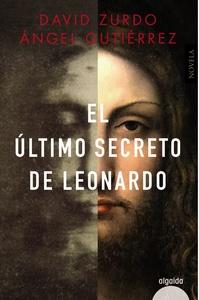 «El último secreto de Leonardo», de David Zurdo y Ángel Gutiérrez