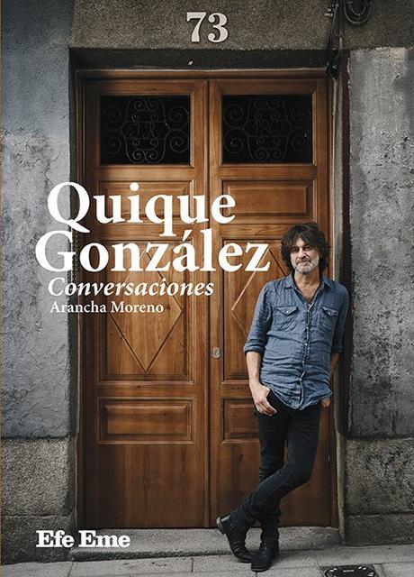 Conversaciones de Quique González con Arancha Moreno en un nuevo libro
