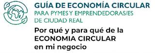 Guía de Economía Circular para pymes y personas emprendedoras de Ciudad Real