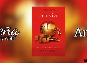 Ansia (Saga Crave 3) de Tracy Wolff | Reseña