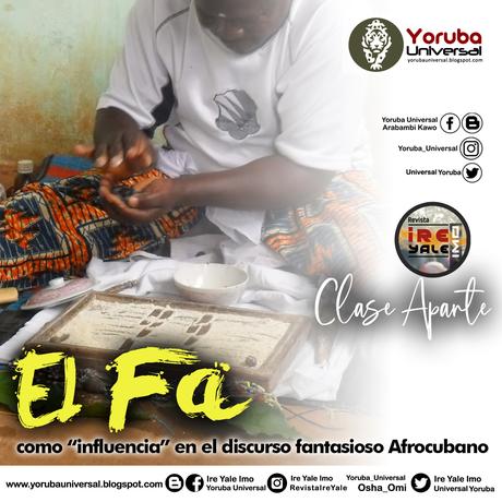 La fantasía del Fa como influencia en la tradición Afrocubana. El plagio de la investigación de Maupoil que se convertirá en el discurso moderno del origen del ifa afrocubano. La fantasía del Fa como influencia en la tradición Afrocubana. El plagio de la investigación de Maupoil que se convertirá en el discurso moderno del origen del ifa afrocubano.