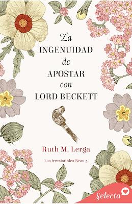 Reseña | La ingenuidad de apostar con Lord Beckett, Ruth M. Lerga