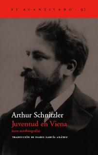 'Juventud en Viena (una autobiografía)' (editorial Acantilado) de Arthur Schnitzler