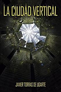 (Reseña) La Ciudad Vertical by Javier Torras de Ugarte