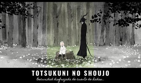 TOTSUKUNI NO SHOUJO: Oscuridad disfrazada de cuento de Hadas | MANGA