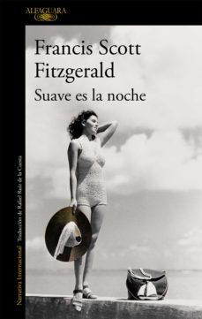 Suave es la noche de F. Scott Fitzgerald Suave es la noche de F. Scott Fitzgerald