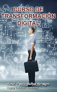 Mi libro sobre LA TRANSFORMACIÓN DIGITAL