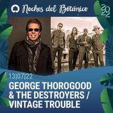 George Thorogood & The Destroyers y Vintage Trouble en las Noches del Botánico