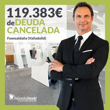 Repara tu Deuda Abogados cancela 119.383 € en Fuensaldaña (Valladolid) con la Ley de Segunda Oportunidad