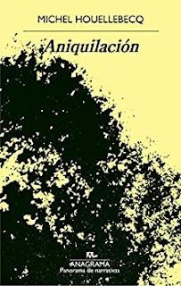 Aniquilación, de Michel Houellebecq