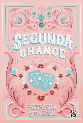 Reseña|| Segunda Chance- Patricia Suárez