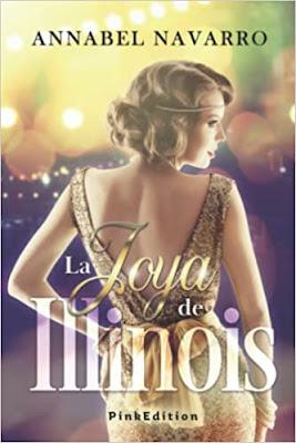 Promoción de libros: La joya de Illinois, Annabel Navarro (Independently published, 24 de junio 2022) Promoción de libros: La joya de Illinois, Annabel Navarro (Independently published, 24 de junio 2022)