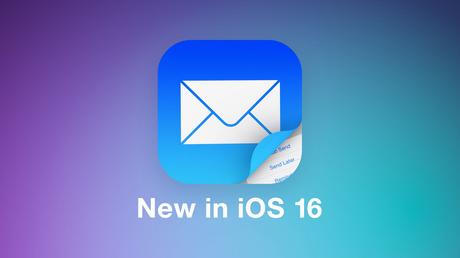 iOS 16 Mail App: Improved Search, Undo Send, Scheduled Send, Reminders, and More iOS 16 Mail App: Improved Search, Undo Send, Scheduled Send, Reminders, and More