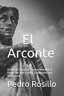 Pedro Rosillo .- El Arconte {Reseña}