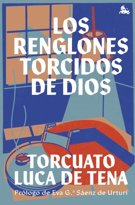 Reseña de «Los renglones torcidos de Dios»: la novela que Torcuato Luca de Tena documentó internado en un psiquiátrico