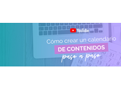 Cómo crear calendario contenidos paso
