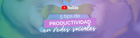 Productividad para redes sociales